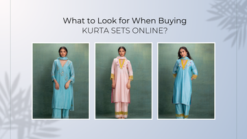 What to Look for When Buying Kurta Sets Online?